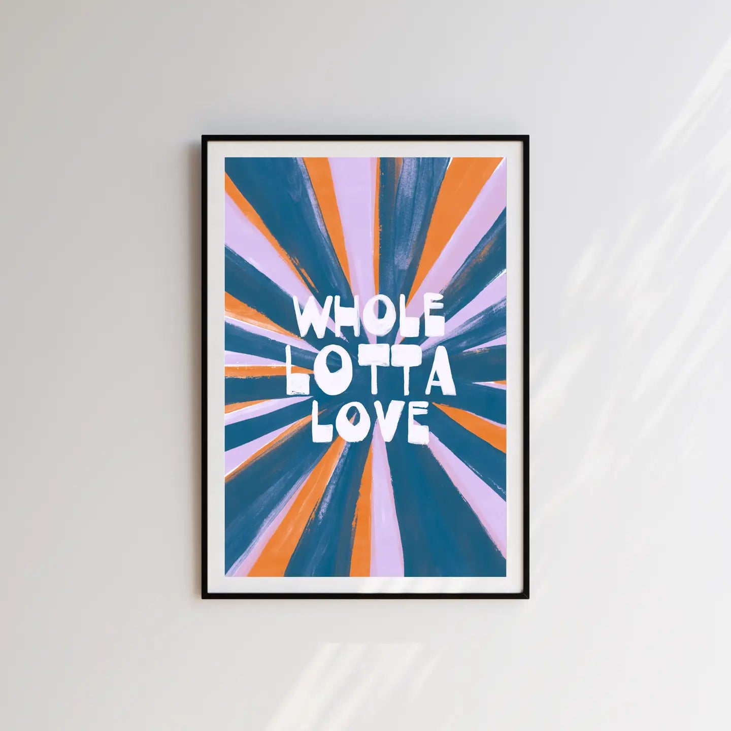 Whole Lotta Love Print