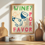 Load image into Gallery viewer, Wine Por Favor Print
