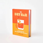 Load image into Gallery viewer, The Dry Bar - over 60 recipes for zero-proof cocktails - hardback

