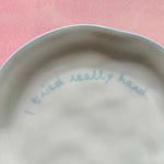 Load image into Gallery viewer, I Tried Really Hard Plate
