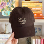 Load image into Gallery viewer, Can I Go Read My Book? - Cotton Baseball Cap - Dark Brown
