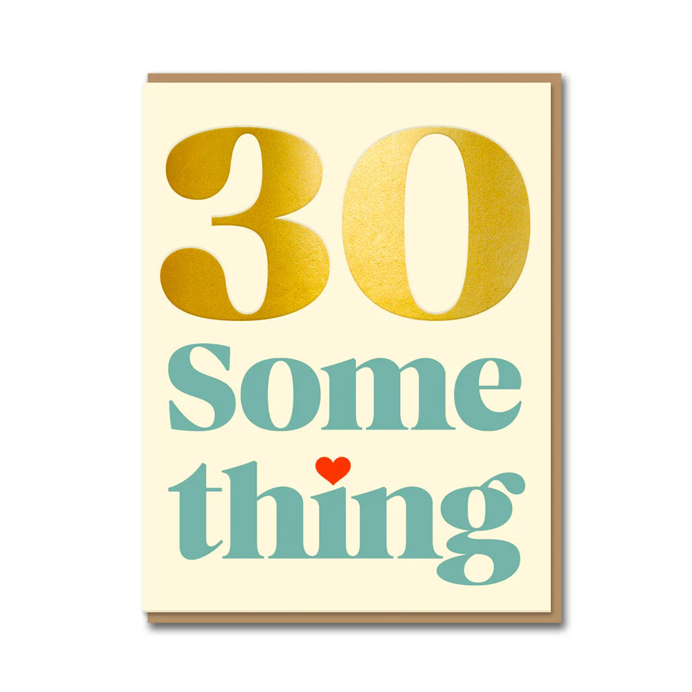 30 Something Birthday Card
