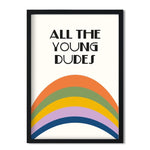 Load image into Gallery viewer, All The Young Dudes Print
