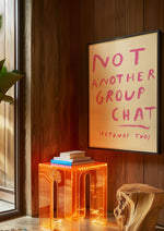 Load image into Gallery viewer, Not Another Group Chat Print
