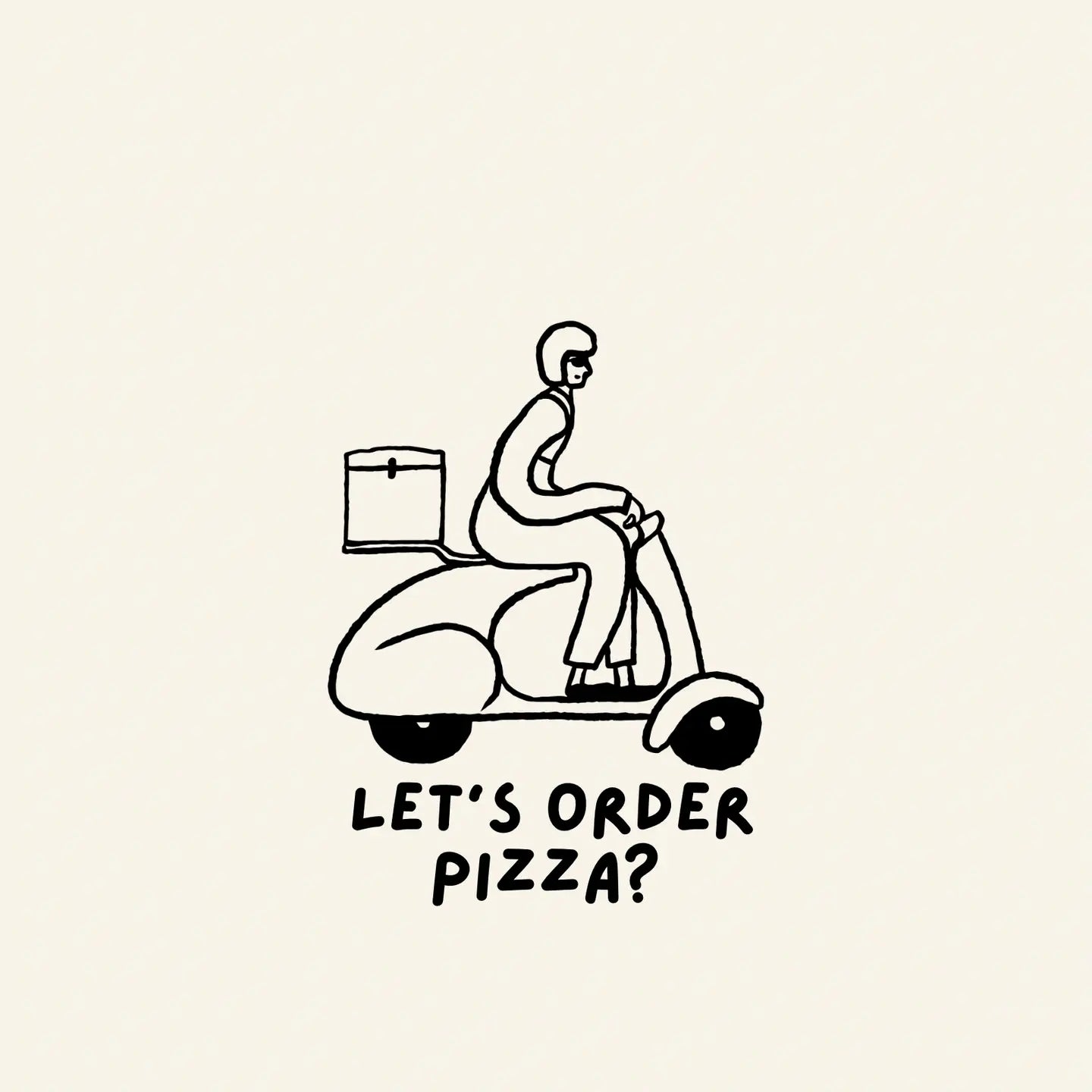Let's Order Pizza? Print