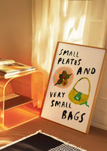Load image into Gallery viewer, Small Plates and Very Small Bags Print
