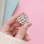 Load image into Gallery viewer, Can I Go Read My Book? - Enamel Pin
