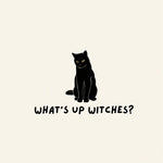 Load image into Gallery viewer, What&#39;s Up Witches Print
