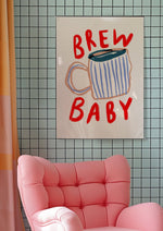 Load image into Gallery viewer, Brew Baby Print
