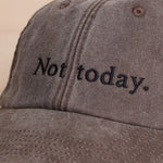 Load image into Gallery viewer, Not Today Cap
