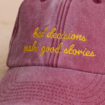 Load image into Gallery viewer, Bad Decisions Make Good Stories Cap

