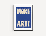 Load image into Gallery viewer, &#39;More Art&#39; print - blue / green / pink
