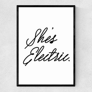 She's Electric Print