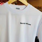 Load image into Gallery viewer, Not My Circus Tee
