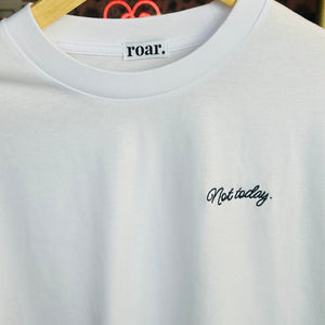 Not Today Tee