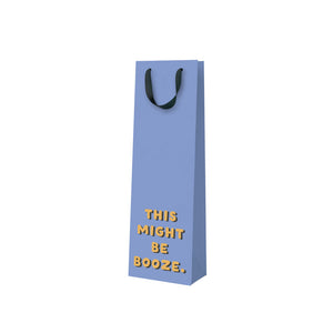 This Might Be Booze Bottle Bag