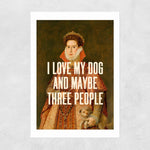 Load image into Gallery viewer, &#39;I Love My Dog&#39; Print
