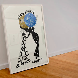 Late Nights & Disco Nights Print