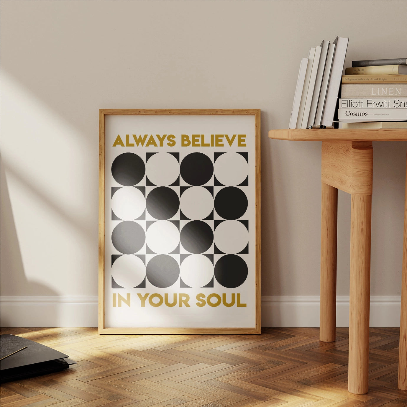 Always Believe in Your Soul Print
