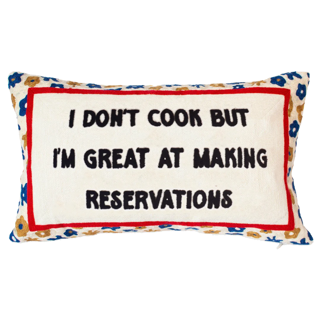 'Great at Making Reservations' Needlepoint Pillow - Limited Edition