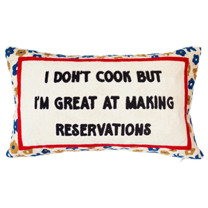 'Great at Making Reservations' Needlepoint Pillow - Limited Edition
