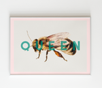 Load image into Gallery viewer, Queen Bee Print
