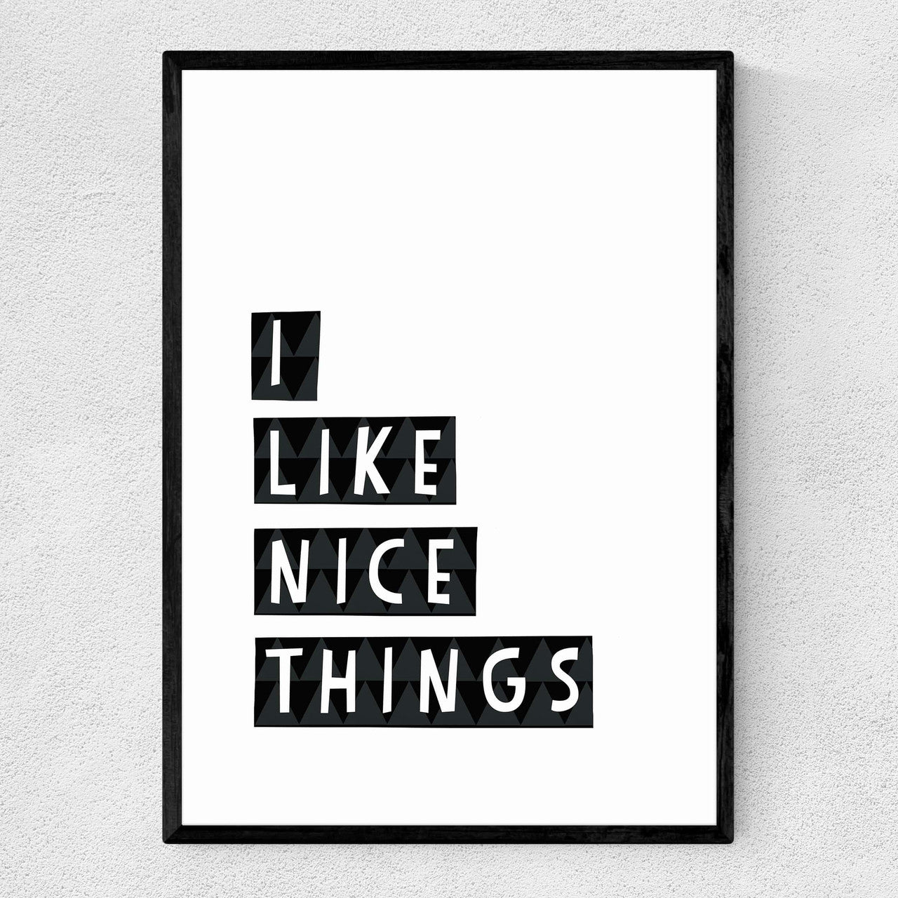 I Like Nice Things