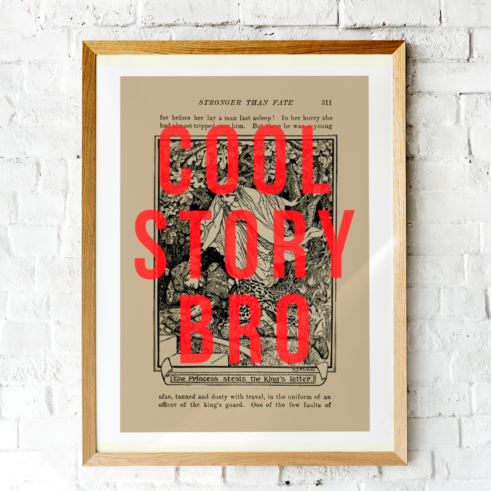 Cool Story Bro Print